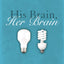 His Brain, Her Brain: How Divinely Designed Differences Can Strengthen Your Marriage