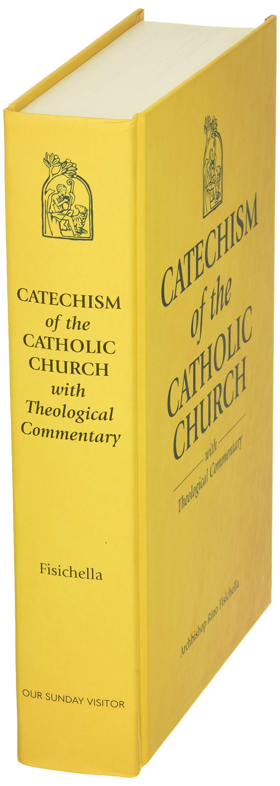 Catechism of the Catholic Church: Full Text and Theological Commentary