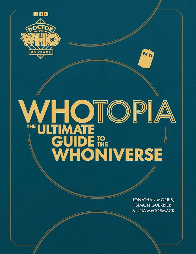 Whotopia: The Ultimate Guide to the Whoniverse (Doctor Who)