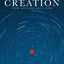 Creation: From Nothing Until Now