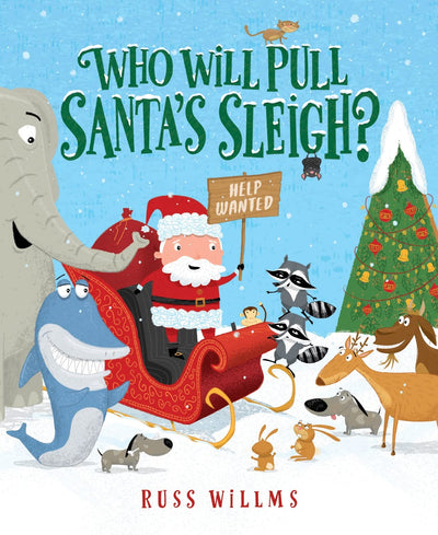 Who Will Pull Santa's Sleigh?: Great for Holiday and Christmas Reading or Gifting