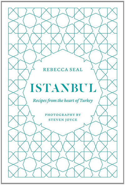 Istanbul: Recipes from the Heart of Turkey