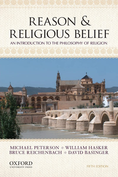 Reason & Religious Belief: An Introduction to the Philosophy