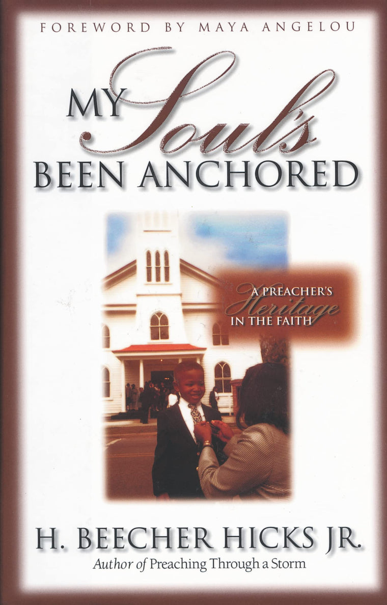 My Soul's Been Anchored