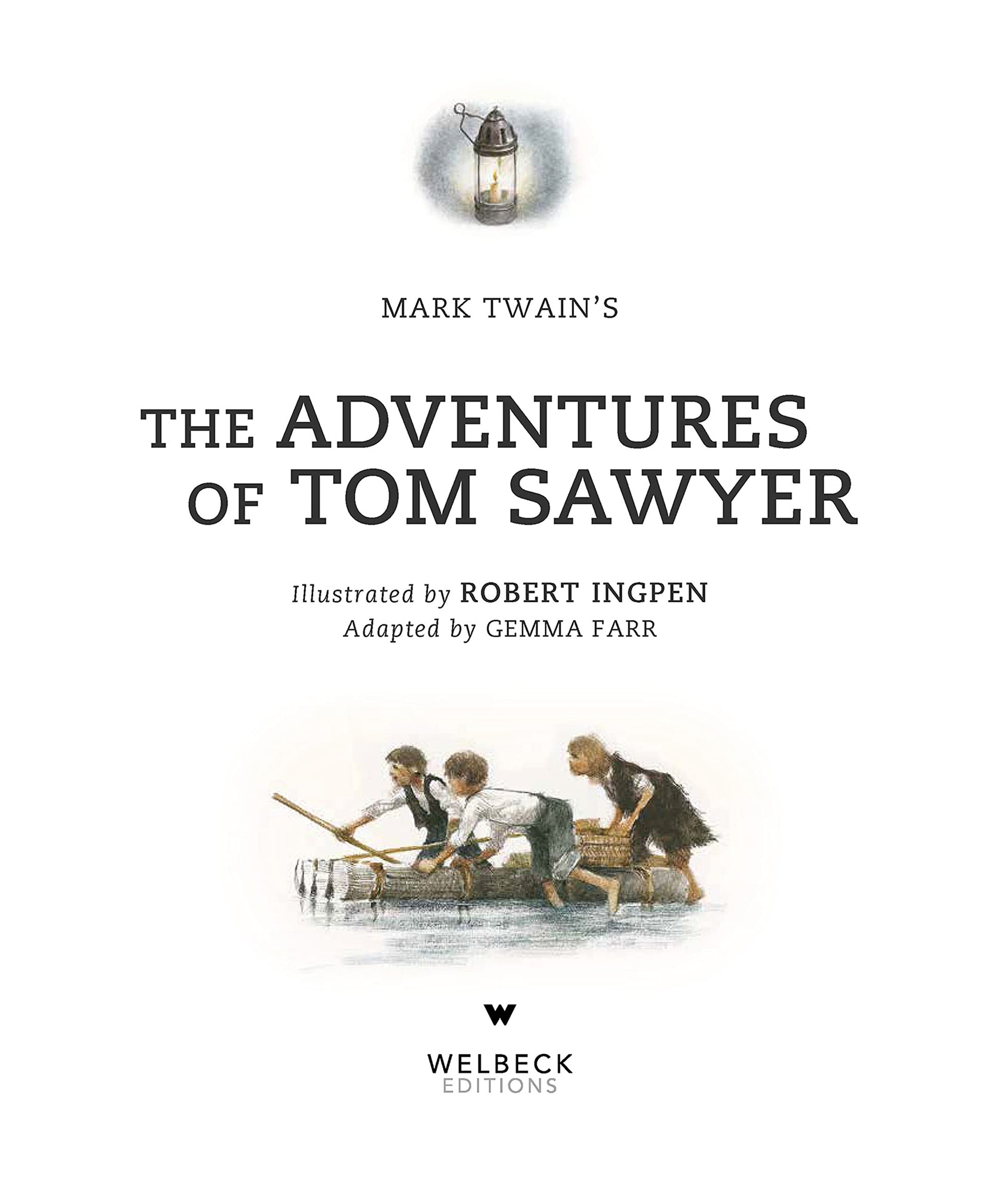 The Adventures of Tom Sawyer (Abridged Edition): A Robert Ingpen Illustrated Classic