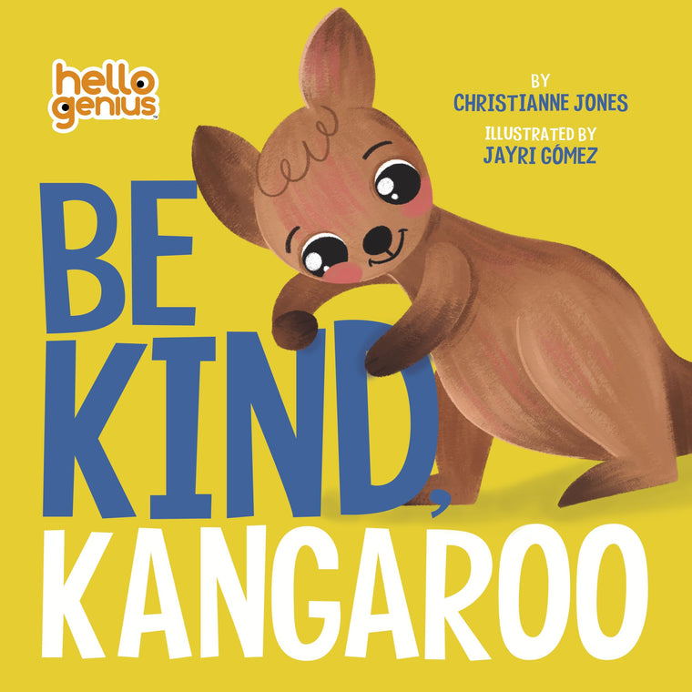 Be Kind, Kangaroo (Hello Genius)