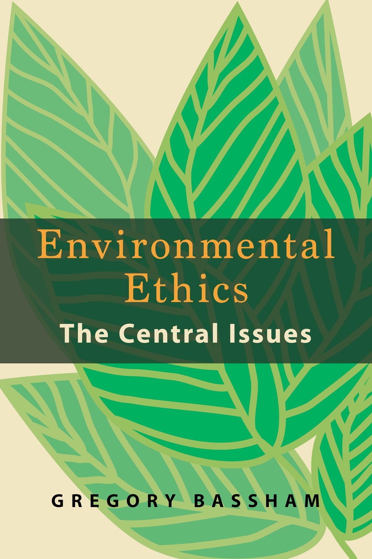Environmental Ethics: The Central Issues