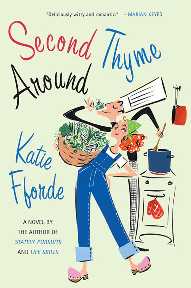 Second Thyme Around: A Novel