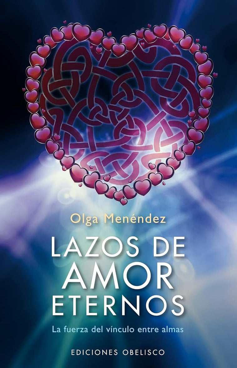 Lazos de amor eternos (Spanish Edition)