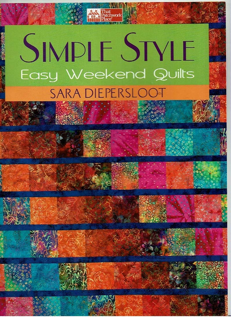 Simple Style: Easy Weekend Quilts