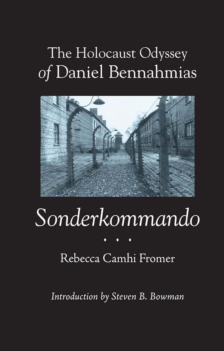 The Holocaust Odyssey of Daniel Bennahmias, Sonderkommando (Judaic Studies Series)