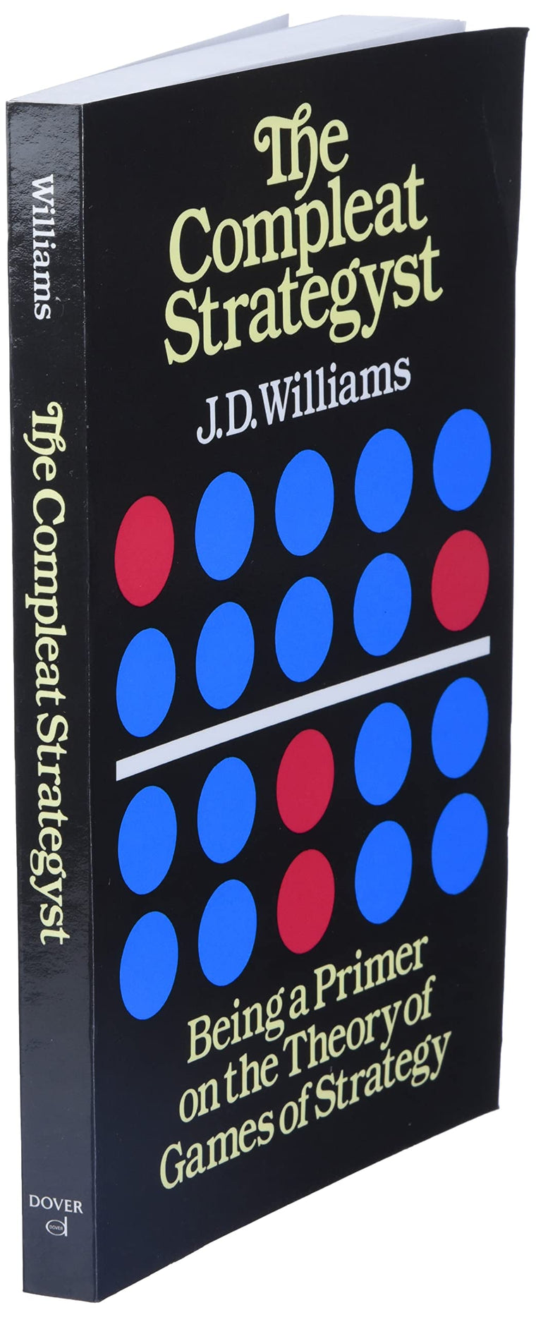 The Compleat Strategyst: Being a Primer on the Theory of Games of Strategy (Dover Books on Mathematics) — back cover