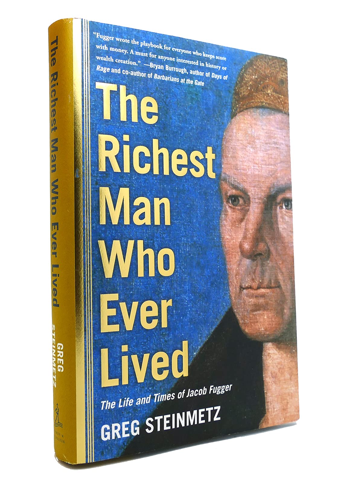 The Richest Man Who Ever Lived: The Life and Times of Jacob Fugger