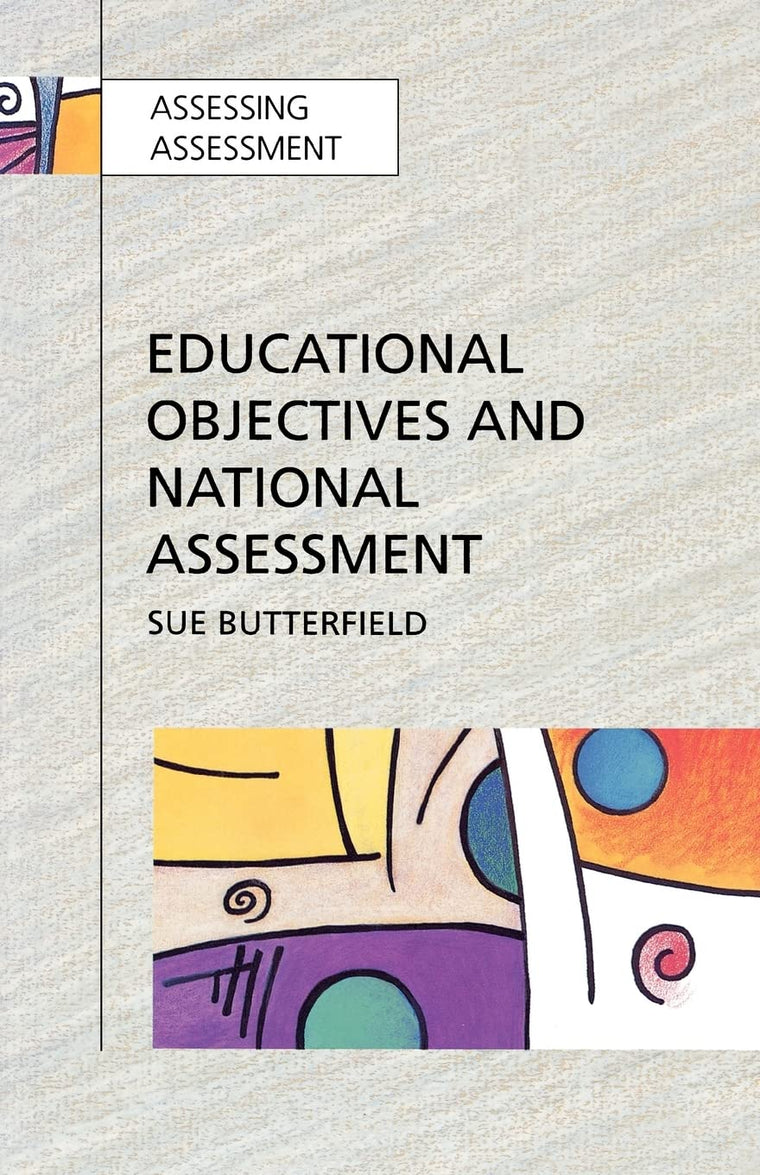 Educational Objectives and National Assessment (Assessing Assessment)