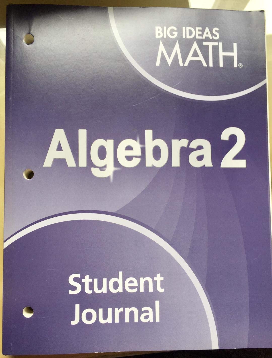 Big Ideas Math Algebra 2: Student Journal
