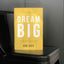 Dream Big: Know What You Want, Why You Want It, and What Youre Going to Do About It - The Perfect Christian Graduation Gift to Celebrate Your Grad