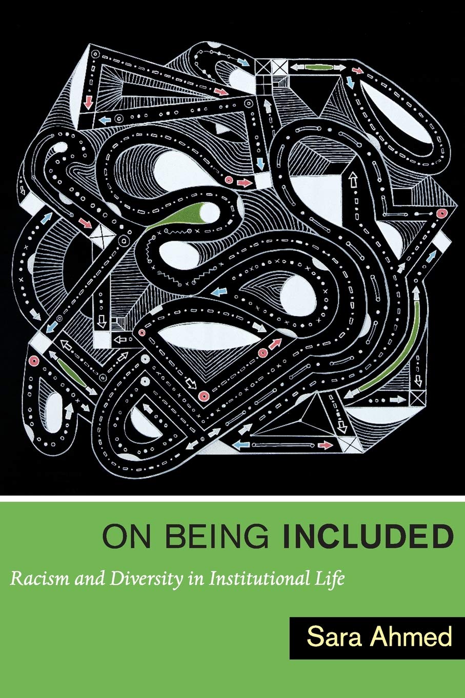On Being Included: Racism and Diversity in Institutional Lif