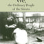 We, the Ordinary People of the Streets (Ressourcement: Retrieval & Renewal in Catholic Thought) (RESSOURCEMENT: RETRIEVAL AND RENEWAL IN CATHOLIC THOUGHT)