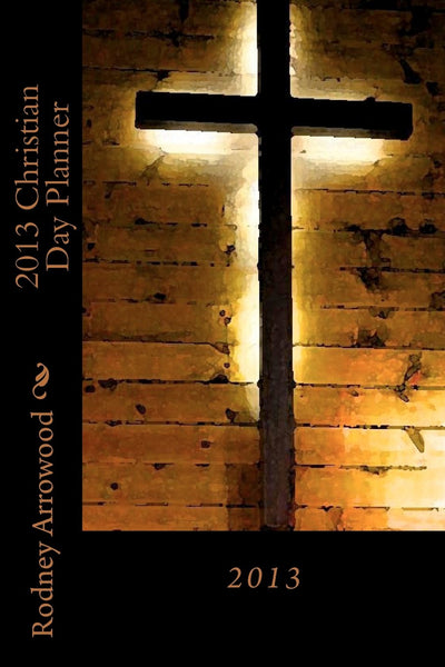 2013 Christian Day Planner: 2013