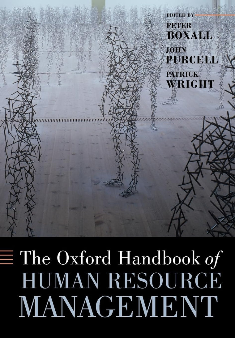 The Oxford Handbook of Human Resource Management (Oxford Handbooks)