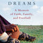 Rose Bowl Dreams: A Memoir of Faith, Family, and Football