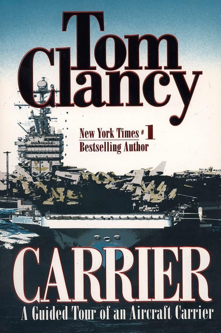 Carrier: A Guided Tour of an Aircraft Carrier (Tom Clancy's