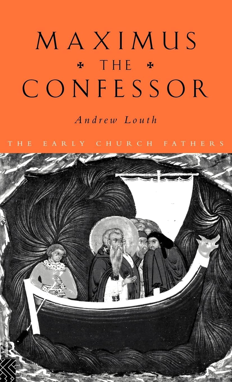 Maximus the Confessor (The Early Church Fathers)