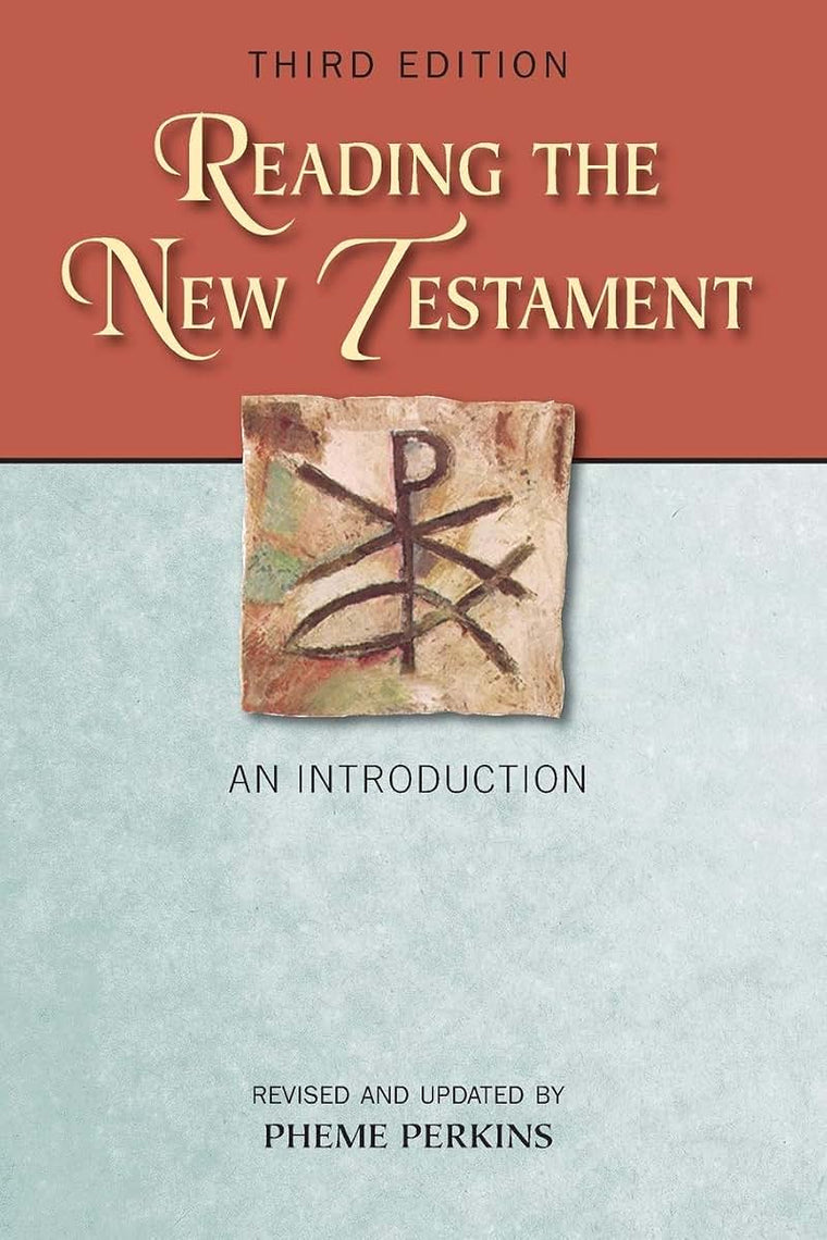 Reading the New Testament, Third Edition: An Introduction; Third Edition, Revised and Updated