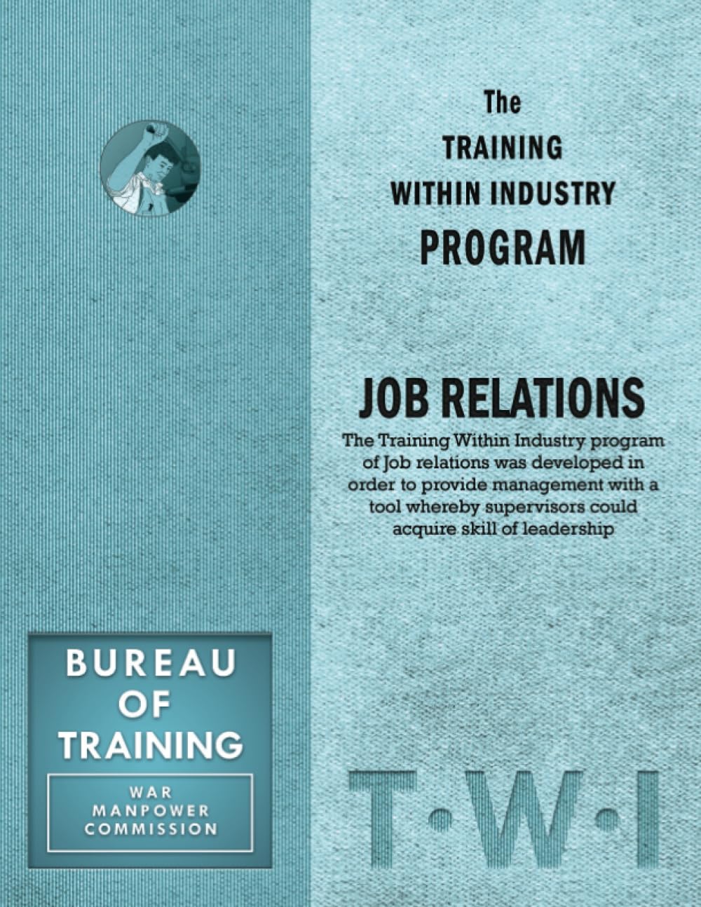 Training Within Industry: Job Relations