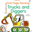 First Magic Painting Trucks and Diggers: A Fun Water Art Book for Children (Ages 3-6) with Fire Trucks and Dump Trucks