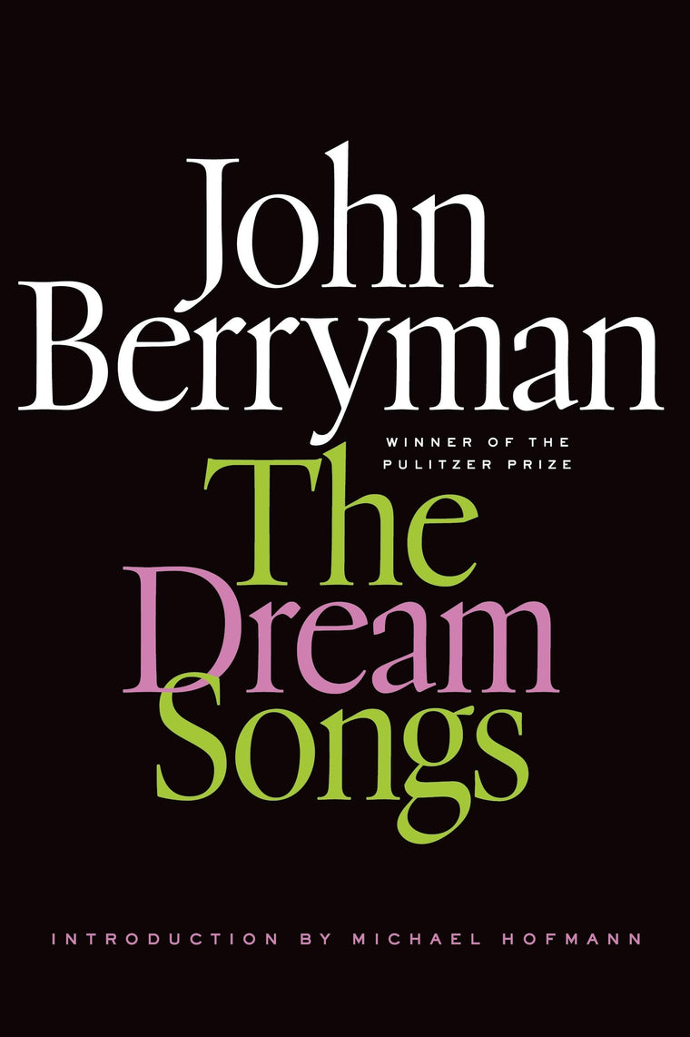 The Dream Songs: Poems (FSG Classics)
