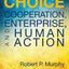 Choice: Cooperation, Enterprise, and Human Action