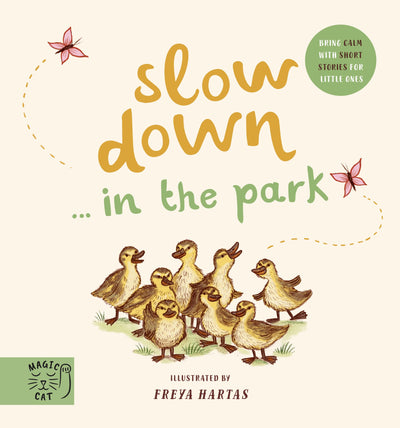 Slow Down Discover Nature in the Park: Bring calm to Baby's world with 6 mindful nature moments