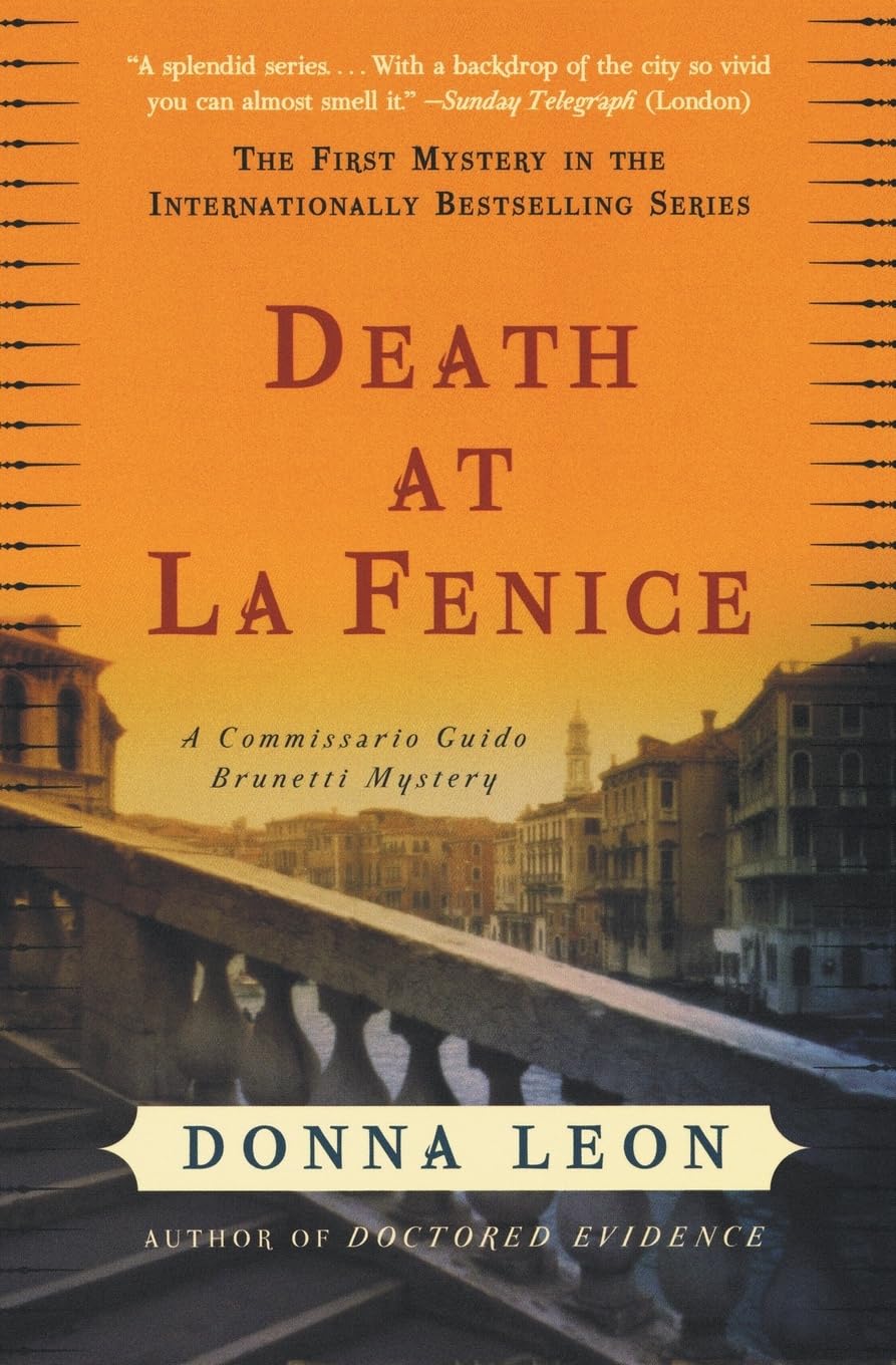 Death at La Fenice: A Commissario Guido Brunetti Mystery – A Gripping Detective Story of Opera, Murder, and Revenge in Venice