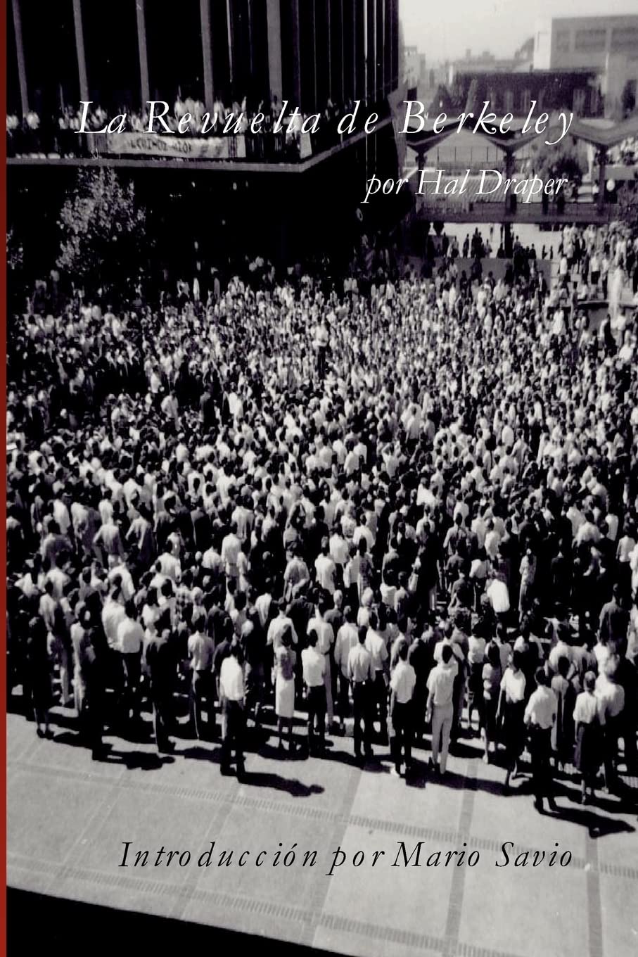 La Revuelta de Berkeley (Spanish Edition)