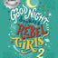 Good Night Stories for Rebel Girls 2