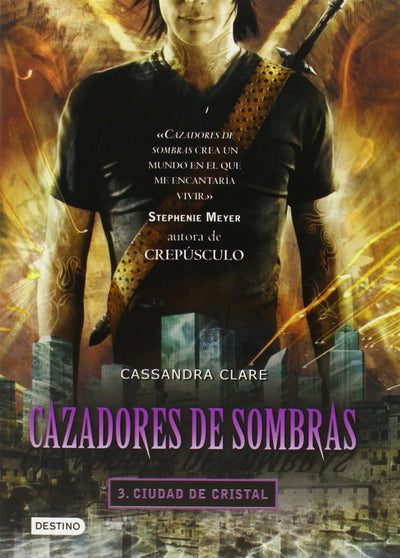 Cazadores de sombras 3, Ciudad de Cristal: City of Glass (Mortal Instruments) (Cazadores De Sombras / Mortal Instruments) (Spanish Edition)