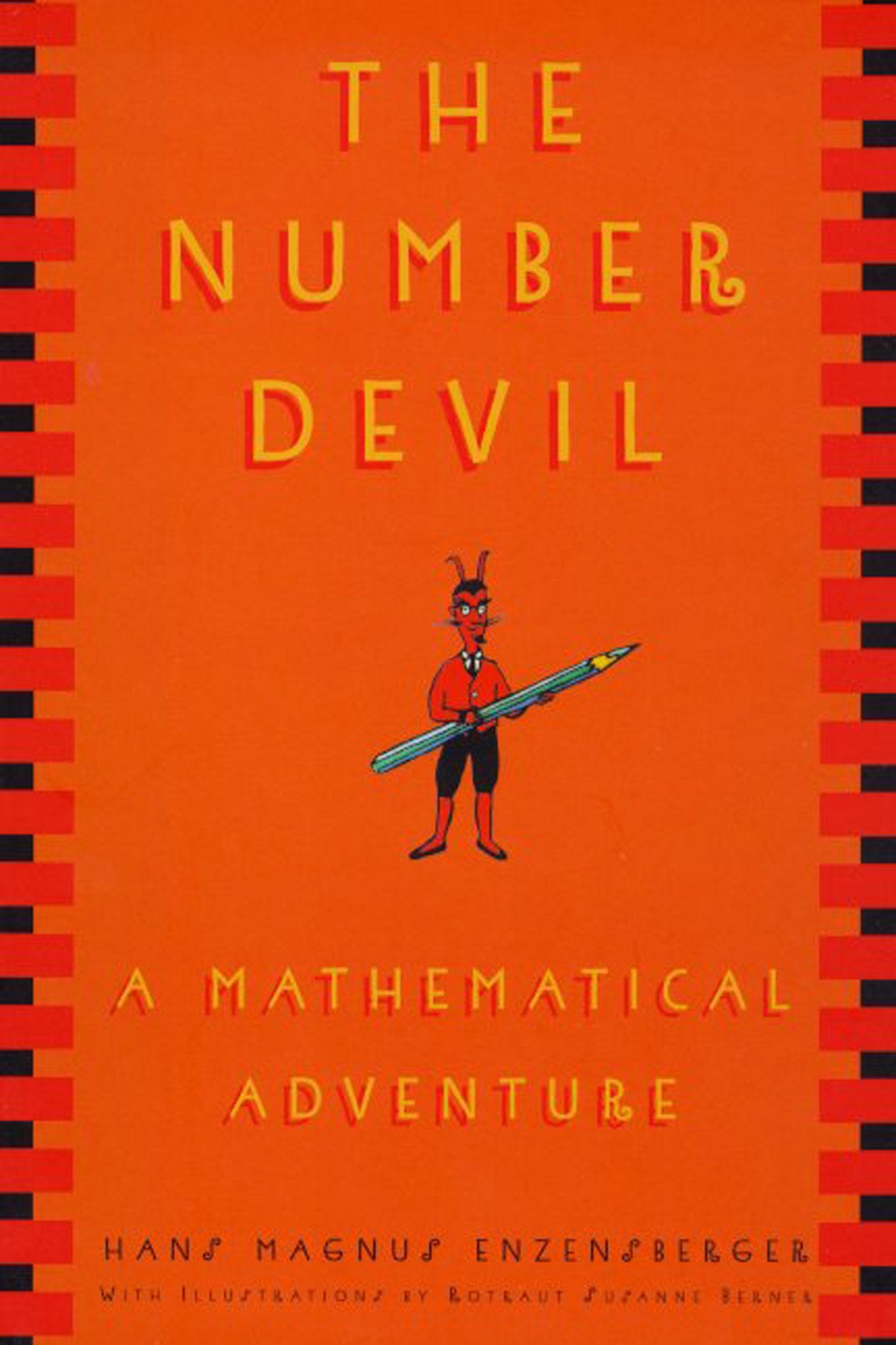 The Number Devil: A Mathematical Adventure by Enzensberger,