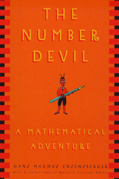 The Number Devil: A Mathematical Adventure by Enzensberger,
