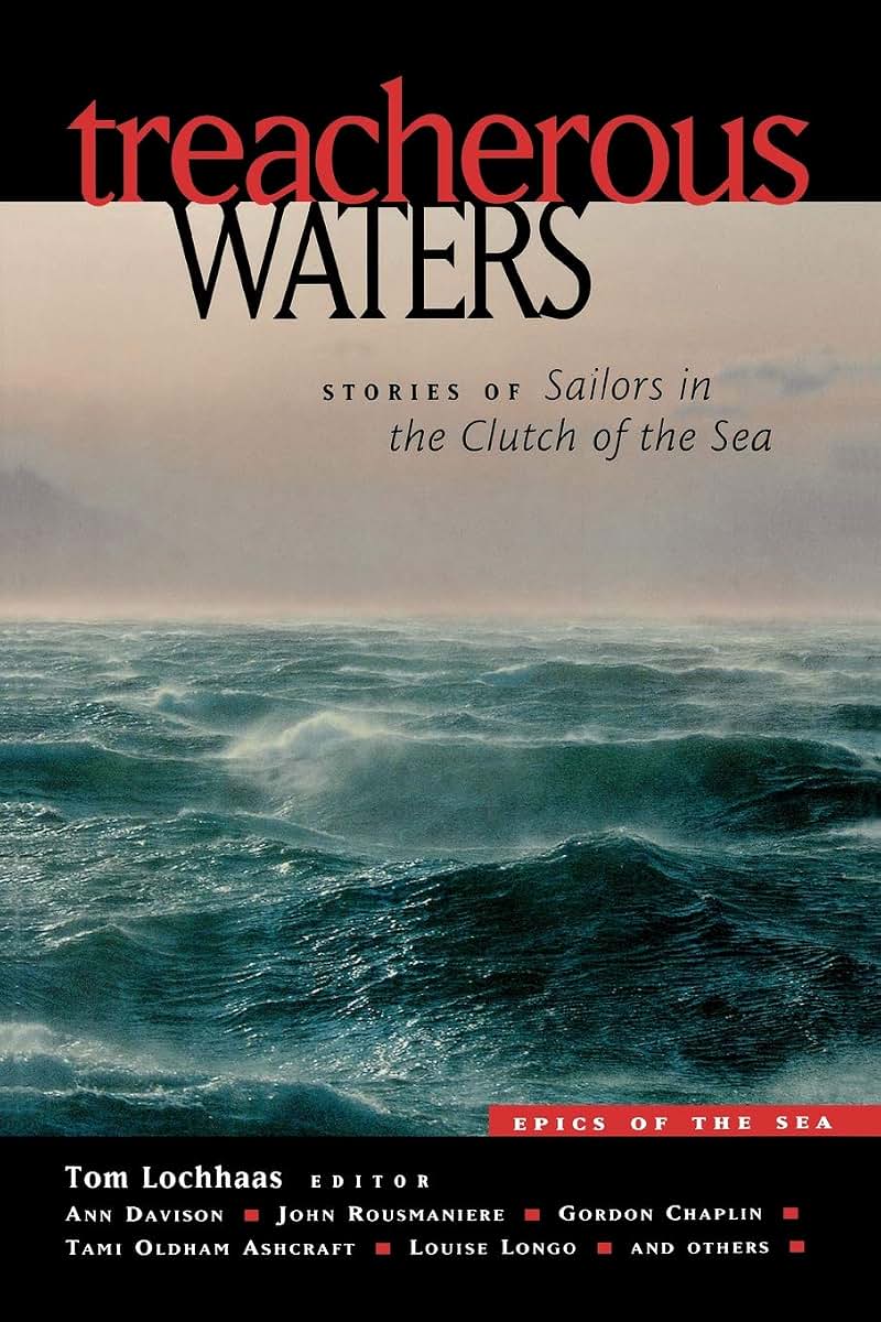 Treacherous Waters : Stories of Sailors in the Clutch of the Sea