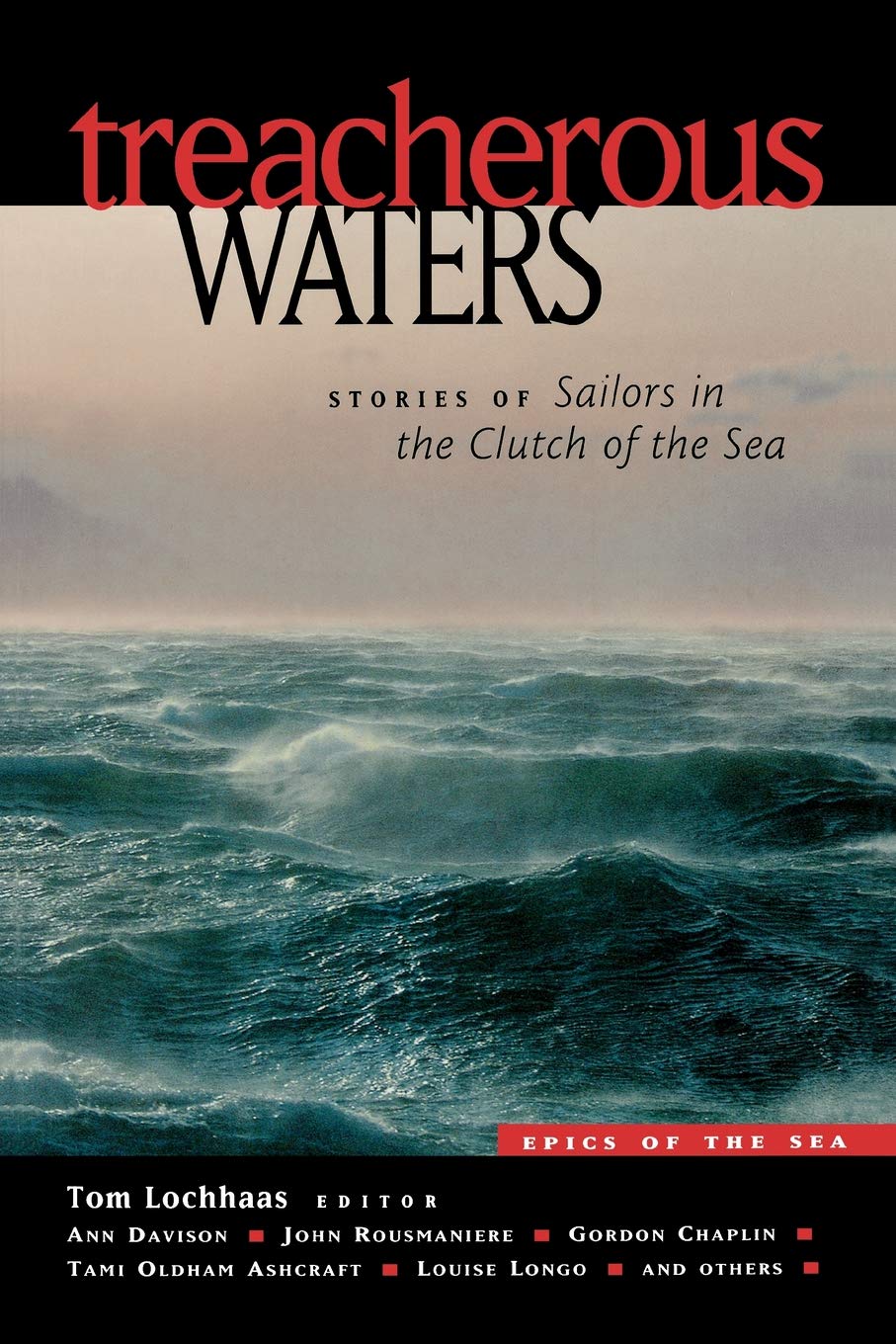 Treacherous Waters : Stories of Sailors in the Clutch of the Sea