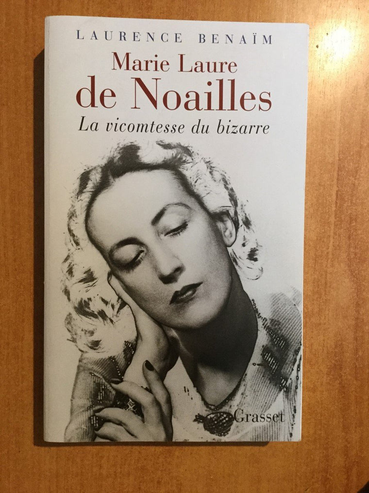 Marie Laure de Noailles: La vicomtesse du bizarre