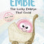 Embie, The Lucky Embryo That Could: A Mom? IVF Story
