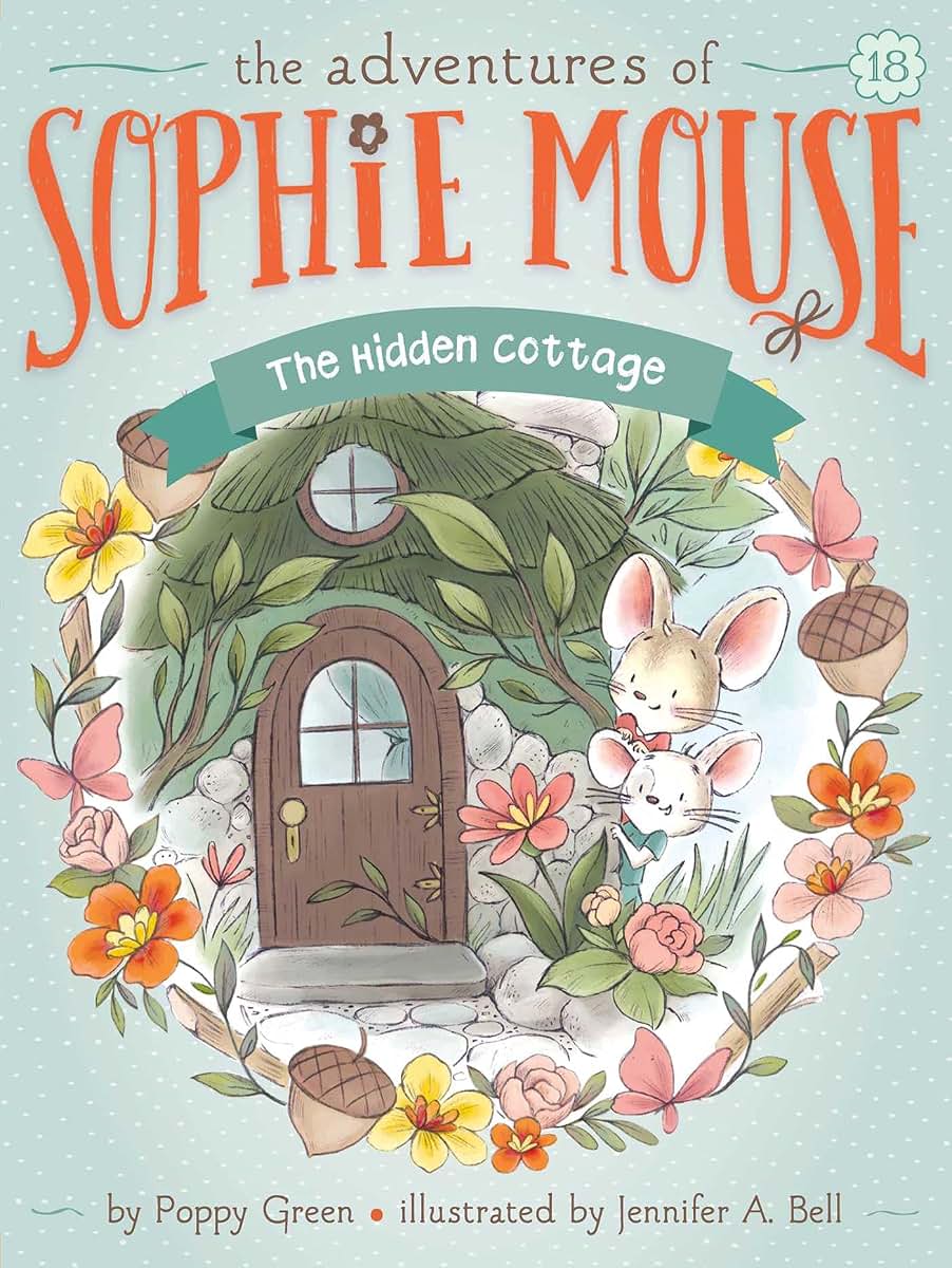 The Hidden Cottage (18) (The Adventures of Sophie Mouse)
