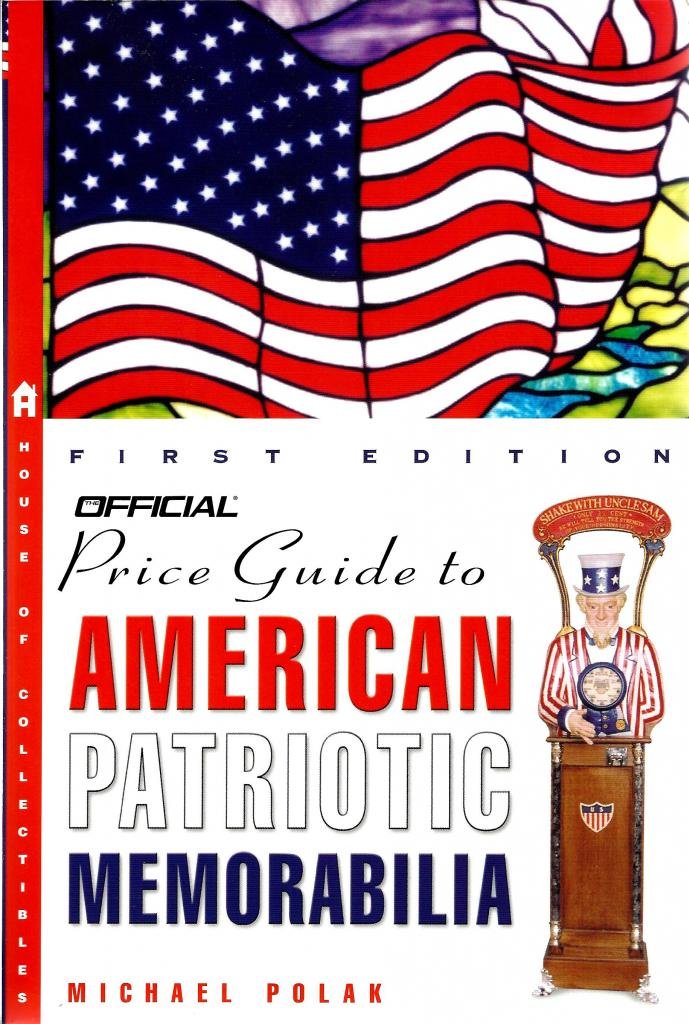 The Official Price Guide to American Patriotic Memorabilia