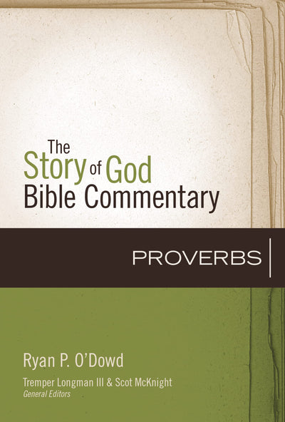Proverbs (15) (The Story of God Bible Commentary)
