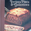 Terrines, Pates & Galantines (The Good Cook Techniques & Rec
