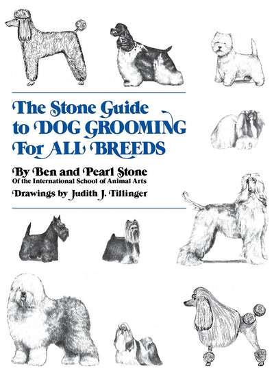 The Stone Guide to Dog Grooming For All Breeds