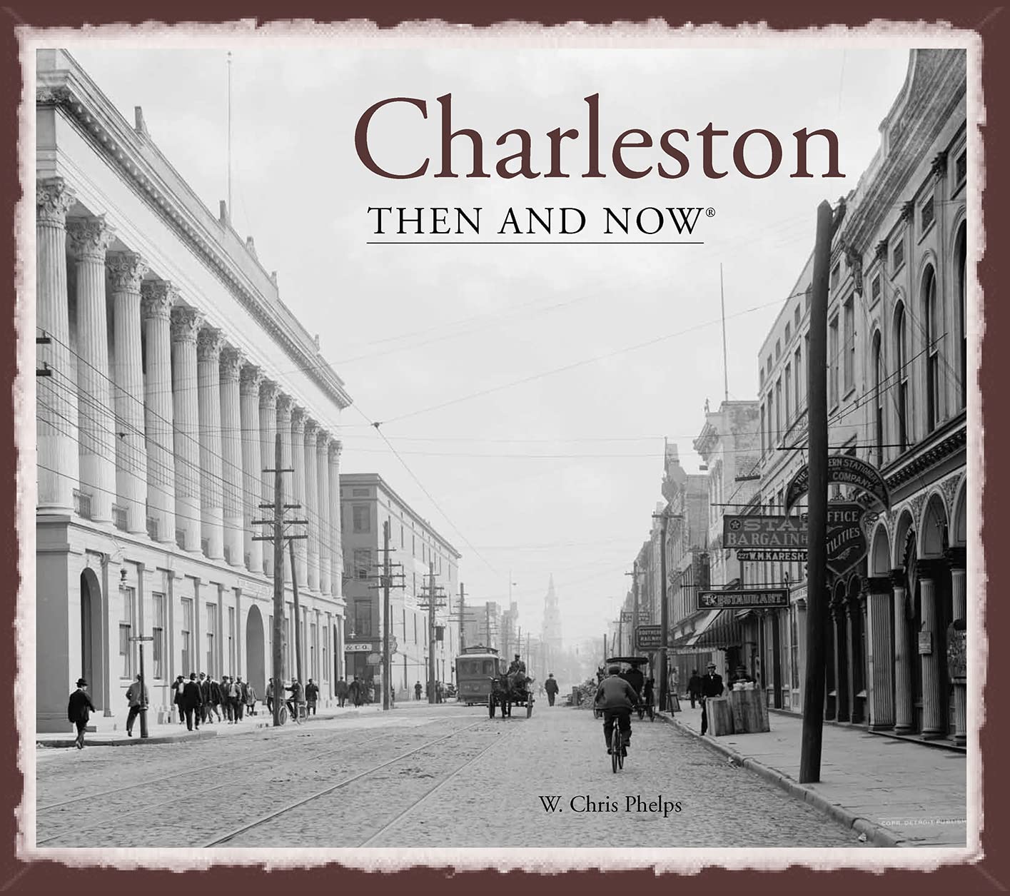 Charleston Then and Now