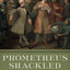 Prometheus Shackled: Goldsmith Banks and England's Financial Revolution after 1700